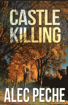 Alec Peche - Castle Killing, Häftad
