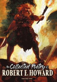 bokomslag The Collected Poetry of Robert E. Howard, Volume 2