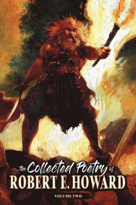 The Collected Poetry of Robert E. Howard, Volume 2 1