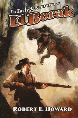 Early Adventures of El Borak