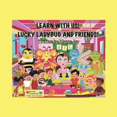 bokomslag Learn With Us! Lucky Ladybug And Friends!