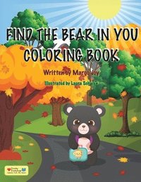 bokomslag Find The Bear In You Coloring Book