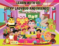 bokomslag Learn With Us! Lucky Ladybug and Friends!