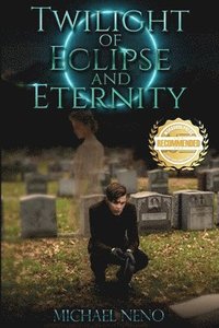 bokomslag Twilight of Eclipse and Eternity