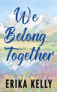 bokomslag We Belong Together (Alternate Special Edition Cover)