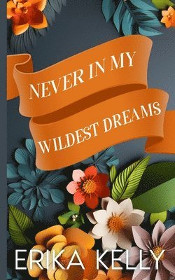 Never In My Wildest Dreams (Alternate Special Cover Edition) 1