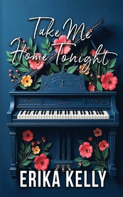 Take Me Home Tonight (Alternate Special Edition Cover Rock Star Romance Book 3)