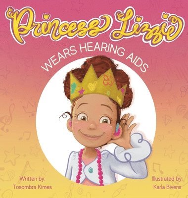 Princess Lizzie Wears Hearing Aids 1