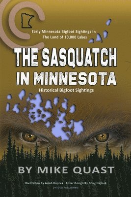 The Sasquatch in Minnesota 1