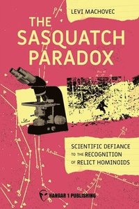 bokomslag The Sasquatch Paradox