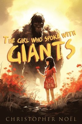 bokomslag Girl Who Spoke with Giants