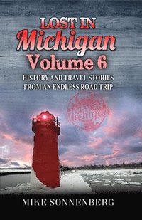 bokomslag Lost In Michigan Volume 6
