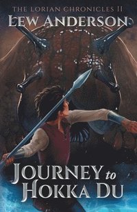 bokomslag Journey to Hokka Du: The Lorian Chronicles II