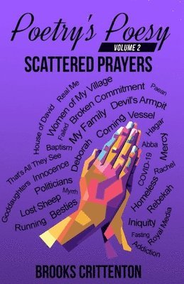 Brooks Crittenton - Poetry's Poesy Scattered Prayers, Häftad