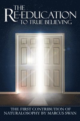 bokomslag The Re-Education to True Believing