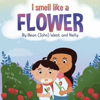 I Smell Like a Flower 1