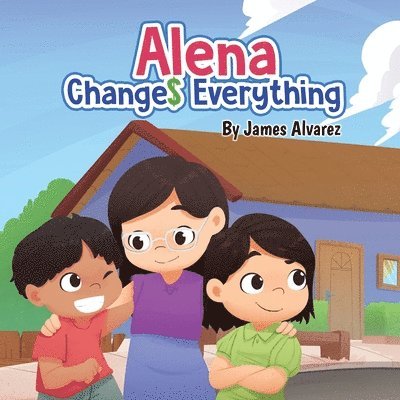 Alena Changes Everything 1