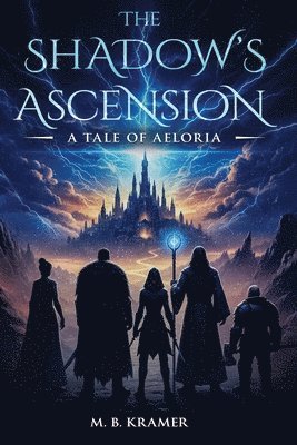 M B Kramer - Shadow's Ascension, Häftad