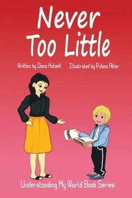 Never Too Little
