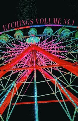 Etchings Press Staff - Etchings Literary and Fine Arts Magazine Issue 34.1, Häftad