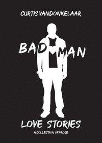 bokomslag Bad Man Love Stories