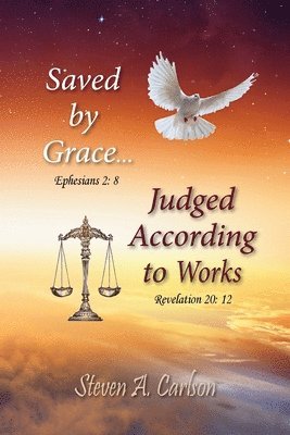 Save by Grace...Judged According to Works 1