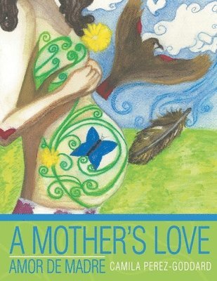 Camila Perez Goddard - Mother's Love, Häftad