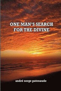 bokomslag One Man's Search for the Divine