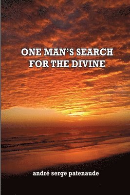 One Man's Search for the Divine 1