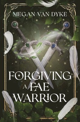 Megan Van Dyke, Megan van Dyke - Forgiving a Fae Warrior, Häftad