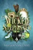 Megan Van Dyke - Wicked Stepsister, Häftad. Tillgänglighet: Lägg i varukorg
