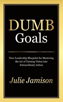 Dumb Goals
