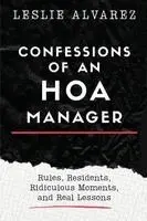 Leslie Alvarez - Confessions of an HOA Manager, Häftad. Tillgänglighet: Lägg i varukorg