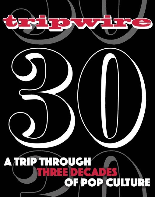 Tripwire 30th Anniversary 1