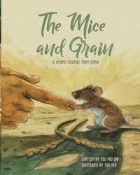 bokomslag The Mice and Grain