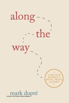 Mark Dupré, Mark DuPré - Along the Way, Häftad