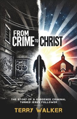 bokomslag From Crime to Christ