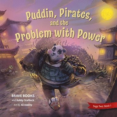 Robby Starbuck - Puddin, Pirates, and the Problem with Power, Häftad