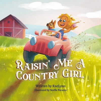 Raisin' Me a Country Girl 1