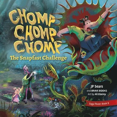 Jp Sears - Chomp Chomp Chomp: The Snapfast Challenge, Häftad