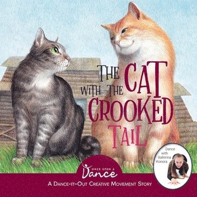 Once Upon A Dance - Cat with the Crooked Tail, Häftad