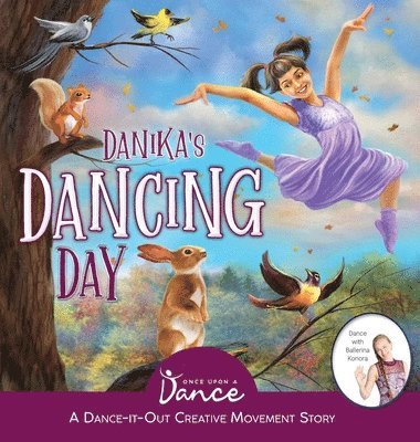 Once Upon A Dance, Sudipta Steve Dasgupta, Once Upon A. Dance, Once Upon, a Dance, Steve Dasgupta, Sudipta - Danika's Dancing Day, Inbunden