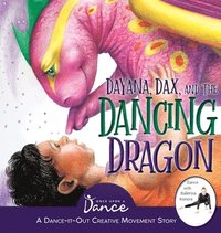 bokomslag Dayana, Dax, and the Dancing Dragon