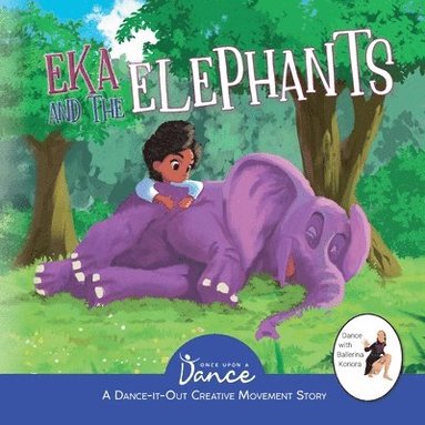 Once Upon A Dance, Leah Irby - Eka and the Elephants, Häftad