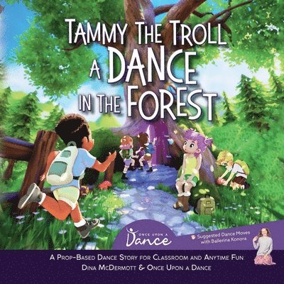 Once Upon A Dance, Dina McDermott, Once Upon A. Dance, Once Upon a Dance - Tammy the Troll, Häftad