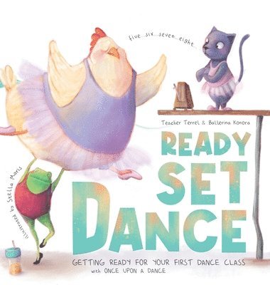 Once Upon A Dance - Ready Set Dance, Inbunden