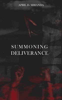 Summoning Deliverance 1