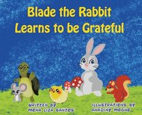 bokomslag Blade the Rabbit Learns to be Grateful