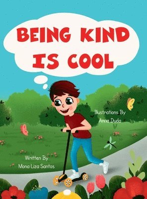 Mona Liza Santos - Being Kind is Cool, Inbunden