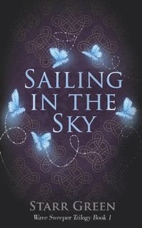 bokomslag Sailing in the Sky